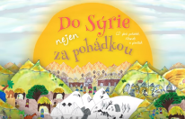 Do Sýrie nejen za pohádkou